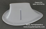 Cessna 210 airplane upper right strut fairing 34-01-05RWS-80A. Replaces OEM part number 1227002-4. Manufactured by Texas Aeroplastics.